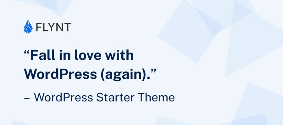 Flynt - Developer-Friendly WordPress Starter Theme